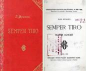 »Semper tiro» (1906)